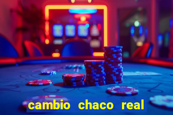 cambio chaco real en guarani